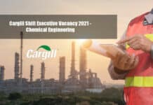 Cargill Shift Executive Vacancy 2021 - Chemical Engineering