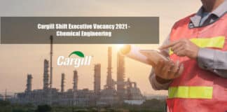 Cargill Shift Executive Vacancy 2021 - Chemical Engineering
