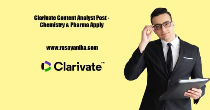 Clarivate Content Analyst Post - Chemistry & Pharma Apply