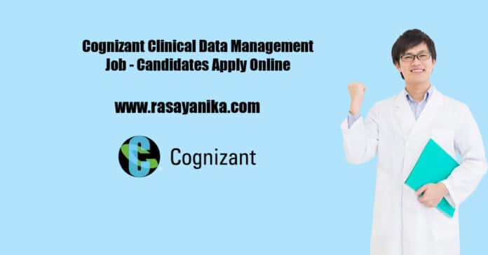 Cognizant Clinical Data Management Job - Candidates Apply Online