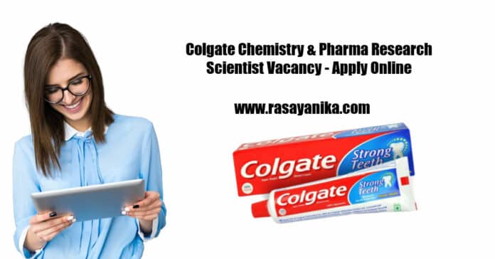 Colgate Chemistry & Pharma Research Scientist Vacancy - Apply Online