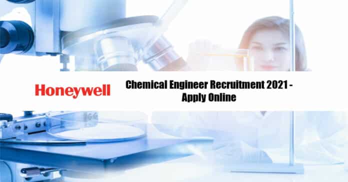 Honeywell Chemical Engineer Recruitment 2021 - Apply Online