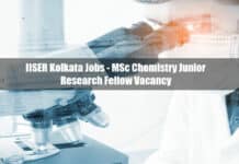 IISER Kolkata Jobs - MSc Chemistry Junior Research Fellow Vacancy