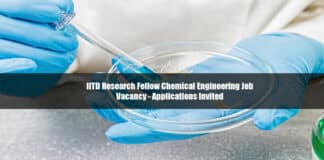 IITD Research Fellow Chemical Engineering Job Vacancy - Applications Invited