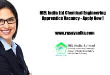 IREL India Ltd Chemical Engineering Apprentice Vacancy - Apply Now !