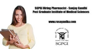 SGPGI Hiring Pharmacist - Sanjay Gandhi Post Graduate Institute of Medical Sciences