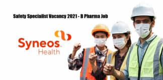 Syneos Health Safety Specialist Vacancy 2021 - B Pharma Job