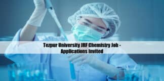 Tezpur University JRF Chemistry Job - Applications Invited