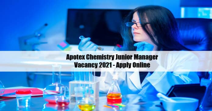Apotex Chemistry Junior Manager Vacancy 2021 - Apply Online