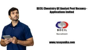 BECIL Chemistry QC Analyst Post Vacancy - Applications Invited