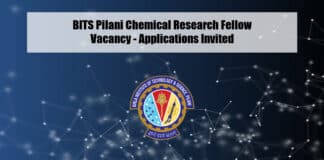 BITS Pilani Chemical Research Fellow Vacancy - Applications Invited