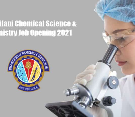 BITS Pilani Chemical Science & Chemistry Job Opening 2021