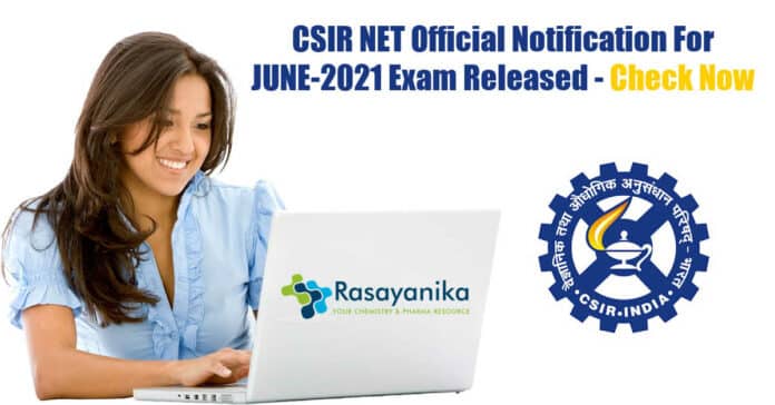 CSIR-NET June 2021 Exam Official Notification Released - Check Now!