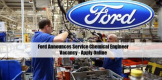 Ford Announces Service Chemical Engineer Vacancy - Apply Online