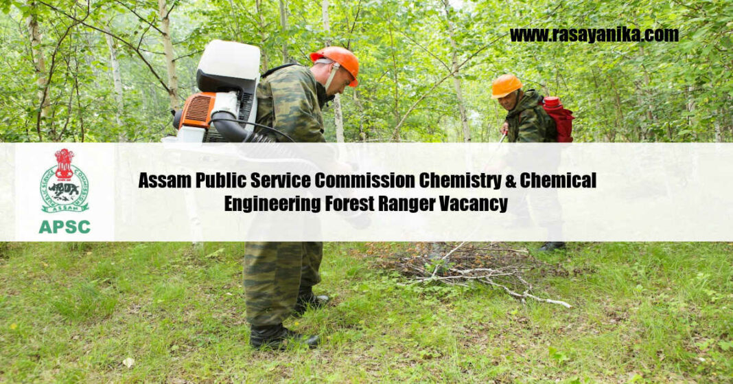 Assam Public Service Commission Forest Ranger Vacancy - Apply Now!
