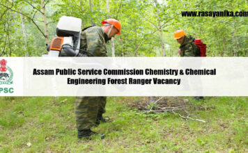 Govt Assam Public Service Commission Chemistry & Chemical Engineering Forest Ranger Vacancy Govt Assam Public Service Commission Chemistry & Chemical Engineering Forest Ranger Vacancy