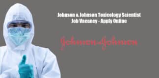 Johnson & Johnson Toxicology Scientist Job Vacancy - Apply Online