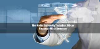 Shiv Nadar University Technical Officer Vacancy - MSc Chemistry