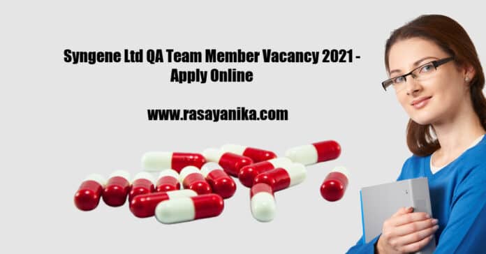 Syngene Ltd QA Team Member Vacancy 2021 - Apply Online