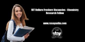 VIT Vellore Freshers Vacancies - Chemistry Research Fellow