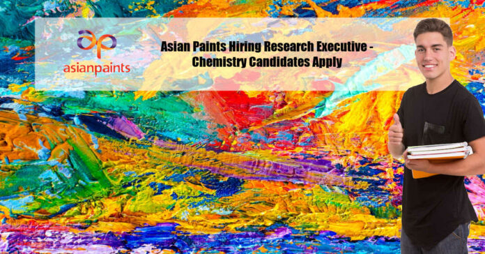 Asian Paints Hiring Research Executive - Chemistry Candidates Apply