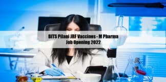 BITS Pilani JRF Vaccines - M Pharma Job Opening 2022