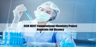 CSIR NEIST Computational Chemistry Project Associate Job Vacancy