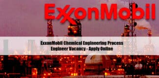 ExxonMobil Chemical Engineering Process Engineer Vacancy - Apply Online