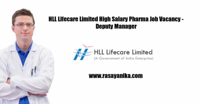 HLL Lifecare Limited High Salary Pharma Job Vacancy - Deputy Manager