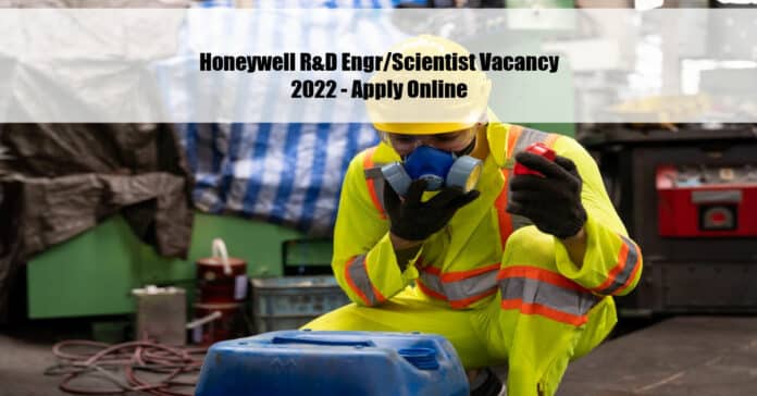 Honeywell R&D Engr/Scientist Vacancy 2022 - Apply Online