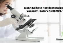 IISER Kolkata Postdoctoral position Vacancy - Salary Rs 50,000/- pm