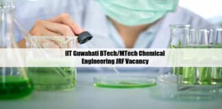 IIT Guwahati BTech/MTech Chemical Engineering JRF Vacancy