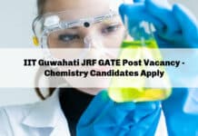 IIT Guwahati JRF GATE Post Vacancy - Chemistry Candidates Apply