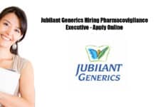 Jubilant Generics Hiring Pharmacovigilance Executive - Apply Online