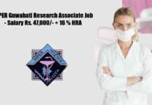 NIPER Guwahati Research Associate Job - Salary Rs. 47,000/- + 16 % HRA