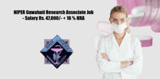 NIPER Guwahati Research Associate Job - Salary Rs. 47,000/- + 16 % HRA
