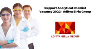 Support Analytical Chemist Vacancy 2022 - Aditya Birla Group
