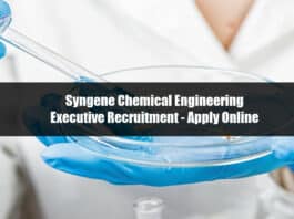 Syngene Chemical Engineering Executive Recruitment - Apply Online