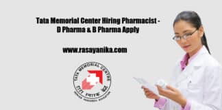 Tata Memorial Center Hiring Pharmacist - D Pharma & B Pharma Apply