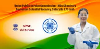 Union Public Service Commission - MSc Chemistry Document Scientist Vacancy, Salary Rs 1.75 Lakh