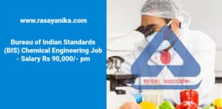 Bureau of Indian Standards (BIS) Chemical Engineering Job - Salary Rs 90,000/- pm