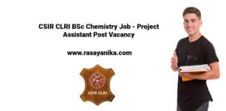 CSIR CLRI BSc Chemistry Job - Project Assistant Post Vacancy