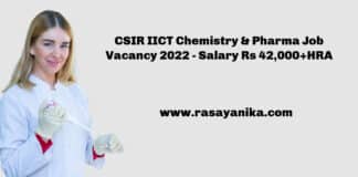 CSIR IICT Chemistry Job Vacancy 2022 - Salary Rs 42,000+HRA