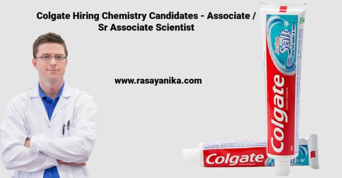 Colgate Hiring Chemistry Candidates - Associate / Sr Associate Scientist