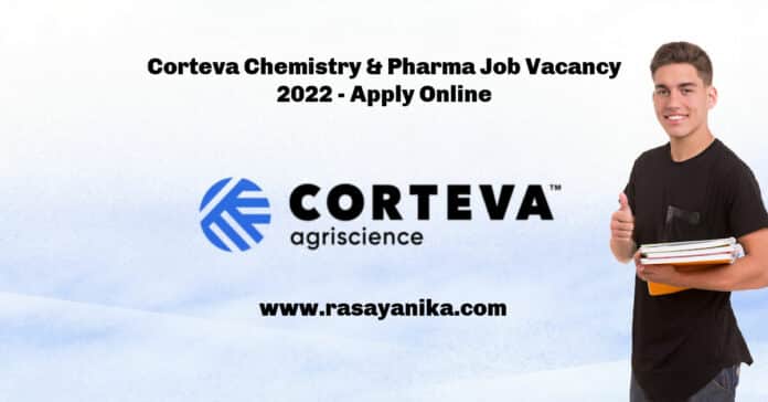 Corteva Chemistry & Pharma Job Vacancy 2022 - Apply Online
