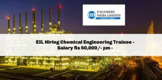 EIL Hiring Chemical Engineering Trainee - Salary Rs 60,000/- pm - Engineers India Limited