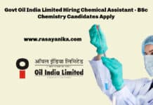 Govt Oil India Limited Hiring Chemical Assistant - BSc Chemistry Candidates Apply