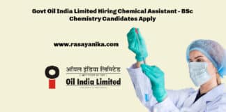 Govt Oil India Limited Hiring Chemical Assistant - BSc Chemistry Candidates Apply