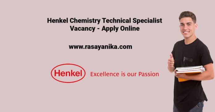 Henkel Chemistry PD Technical Specialist Vacancy - Apply Online