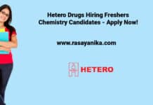 Hetero Drugs Hiring Freshers Chemistry Candidates - Apply Now!